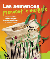 Affiche Les semences prennent le maquis